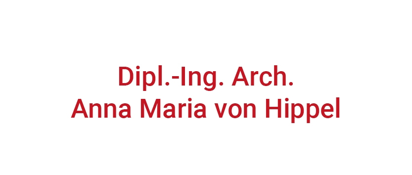 Dipl.-Ing. Arch. Anna Maria von Hippel