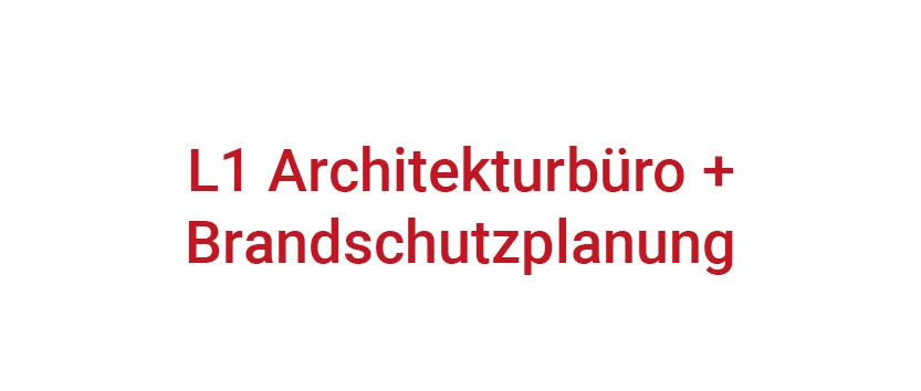 L1 Architekturbüro + Brandschutzplanung
