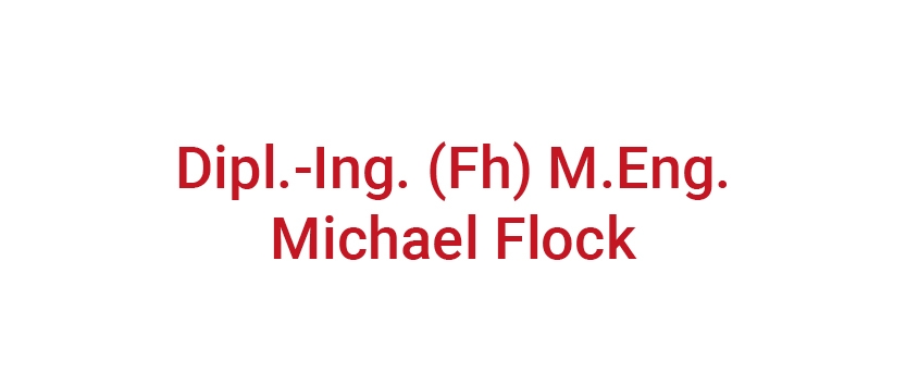 Dipl.-Ing. (Fh) M.Eng. Michael Flock